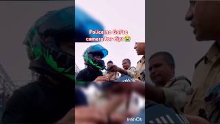 police ne GoPro camera tor Diya😭 rudely behaviour🥵viralshorts video dragracing Rider07👍 [upl. by Arvin]