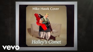 Halleys Comet cover by Mike Hawk [upl. by Shevlo]