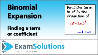 Binomial Expansion  Finding a term or coefficient  ExamSolutions [upl. by Gherlein743]