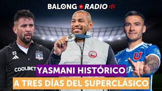 Tres días para el SUPERCLÁSICO  Yasmani Acosta medalla de PLATA  ep355 BalongRadio [upl. by Ardy]