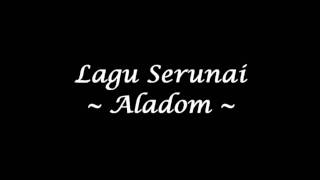 Serunai  Aladom Studio Quality [upl. by Watkin898]