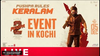 Pushpa 2 The Rule Grand Event In Kochi LIVE  Allu Arjun  Rashmika Sukumar DSP E4 Entertainment [upl. by Nnomae870]