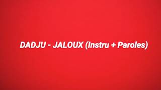 Dadju  Jaloux Instrumental  Paroles  All Vidéos HD [upl. by Earla]