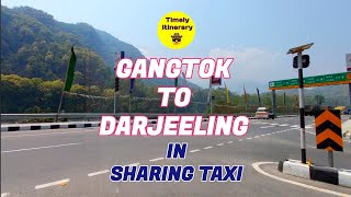 Gangtok To Darjeeling Sharing Taxi Details Fare and Timings Details Gangtok to Darjeeling Car [upl. by Erdnua545]