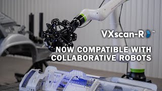 MetraSCAN 3DR and VXscanR are now compatible with collaborative robots [upl. by Nivert]