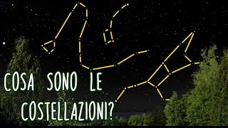 Cosa sono le costellazioni [upl. by Eerehc]