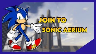 Sonic Aerium  MEGA REVAMP Update Video [upl. by Akibma]