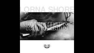 Lorna Shore  The Pain Remains Trilogy parts 1 2 3 [upl. by Key]