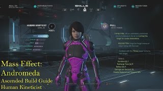 Ascended Human Kineticist GOLD Build Guide Mass Effect Andromeda Multiplayer [upl. by Iver]