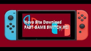 NOVO SITE DOWNLOAD FAST GAMES SWITCH XCI [upl. by Jammal]