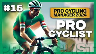 PRO CYCLING MANAGER 2024  PRO CYCLIST 15  La Grippe [upl. by Siffre256]