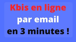 Comment obtenir un Kbis en ligne en 3 minutes [upl. by Lannie465]