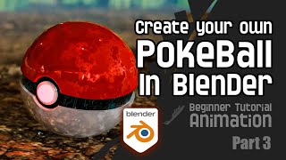 Animating the Pokeball  Blender beginner tutorial  Part 3 [upl. by Assiralc]