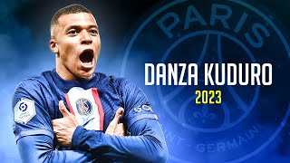 Kylian Mbappé ❯ quotDANZA KUDOROquot • Skills amp Goals 2023  HD [upl. by Nlocnil]