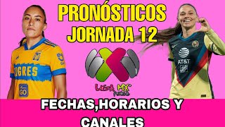 JORNADA 12 LIGA MX FEMENIL CLAUSURA 2024 FECHAS HORARIOS Y CANALES [upl. by Sundstrom691]