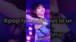 Kpop lyrics to put in ur YEARBOOK kpop 1kviewers koreansongs fypシ゚viral viralvideo [upl. by Fiora52]