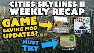 Will These Mod Updates Bring People Back 🤔  Cities Skylines 2 Weekly Update  Feb 18th 2024 [upl. by Damick576]