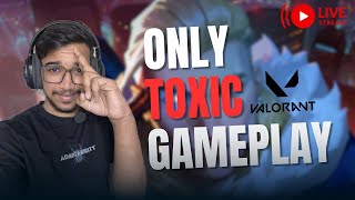 VALORANT TOXIC GAMEPLAY xD  valorant live [upl. by Rakel681]