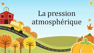 La pression atmosphérique [upl. by Dnalel]