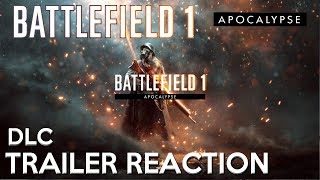 BATTLEFIELD 1 APOCALYPSE TRAILER REACTION [upl. by Isaacson]