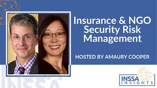 Insurance amp NGO Security Risk Management  INSSA Insights [upl. by Arakat115]