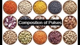 Composition of Pulses  Food Technology Notes [upl. by Newbold810]