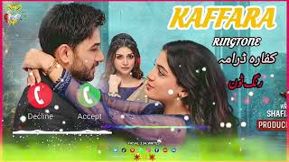 Kaffara Drama OST Ringtone  Background Music Ringtone  Pak Drama Ringtone  New Drama Ringtone [upl. by Igal]