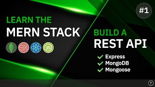 Learn The MERN Stack  Express amp MongoDB Rest API [upl. by Yud]