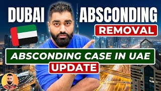 Dubai Absconding Ban Removal  UAE Absconding Removal  Absconding Case In UAE [upl. by Wun]