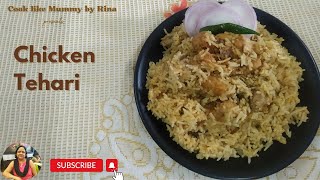 Chicken Tehari  Very tasty and mouth watering recipe  Lunch or Dinner recipe [upl. by Atiruam]