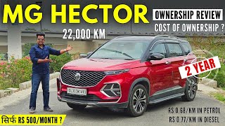 MG Hector Plus 2 Years and 22000 Km Later  The Real Cost of Ownership Review [upl. by Akimat643]