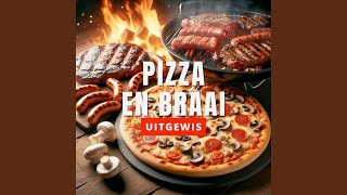 Pizza En Braai [upl. by Rehsa]