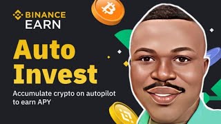 Auto invest on Binance make passive income daily withdrawable anytime Crypto [upl. by Eentroc]