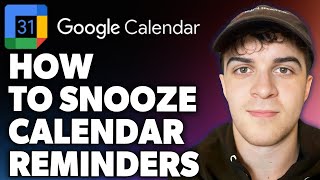 How to Snooze Google Calendar Reminders Full 2024 Guide [upl. by Onateag234]