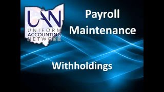 Payroll Maintenance Withholdings [upl. by Radferd]