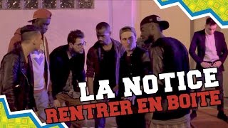 LA NOTICE  RENTRER EN BOÎTE [upl. by Dilks881]