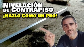 ¿Cómo nivelar un piso que está desnivelado  CONTRAPISO DE CEMENTO [upl. by Enilemme]