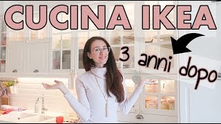 La Mia CUCINA IKEA 3 Anni Dopo  La mia esperienza [upl. by Rocco]