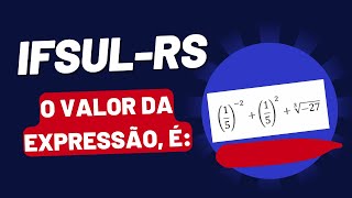 IFSULRS O valor da expressão é [upl. by Barclay921]