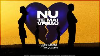 Ionut Gaspar Feat Jacqueline  NU TE MAI VREAU [upl. by Gudrin]