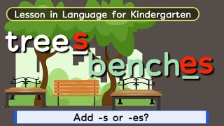 Knowing About the Numbers of Naming Words  Adding s or es  Kindergarten Lesson in Language [upl. by Wendy]