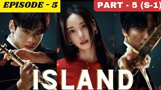 ISLAND KDRAMA 2023  Island Kdrama Episode 5 PART 5 Hindi Sub ‎kloveranni chaeunwoo [upl. by Idham]