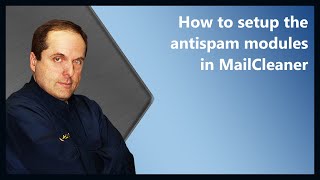 How to setup the antispam modules in MailCleaner [upl. by Ciccia824]