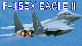 Specifications for the F15EX Eagle II Americas Mainstay Fighter Jet in 2024 [upl. by Paloma]