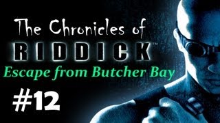 quotThe Chronicles of Riddick  Escape from Butcher Bayquot walkthrough checkpoint 11  Showers [upl. by Ahsik]