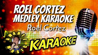 Roel Cortez Medley Karaoke  Kantahan Na  Amante Music [upl. by Renee]