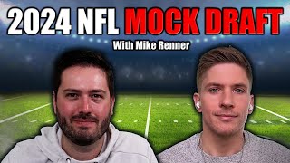 2024 NFL Mock With Mike Renner [upl. by Nahttam]