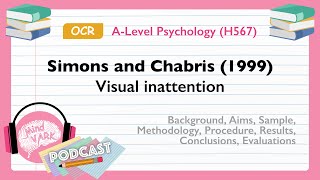 Podcast Simons and Chabris 1999 Visual inattention  OCR ALevel Psychology H567 [upl. by Gardie]