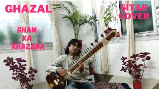 Gham Ka Khazana Tera Bhi Hai Mera Bhi  Romantic Sitar Cover  Ghazal  Jagjit Singh Lata Mangeshkar [upl. by Akimot]