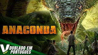 ANACONDA  DUBLAGEM EXCLUSIVA  NOVO FILME HD DE AÇÃO COMPLETO DUBLADO EM PORTUGUÊS [upl. by Tristan]